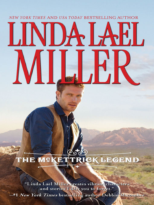 Title details for The McKettrick Legend: Sierra's Homecoming\The McKettrick Way by Linda Lael Miller - Available